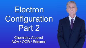 A Level Chemistry Revision "Electron Configuration 2"
