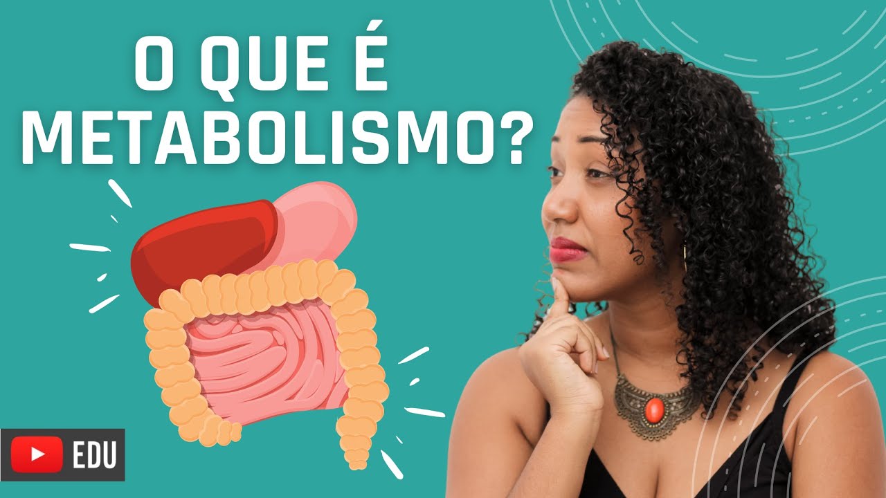 Metabolismo, o que é?