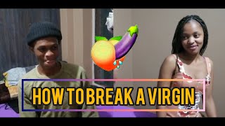 How to break a virgin