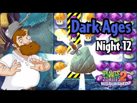 Plants vs Zombies 2: Reflourished | Dark Ages Night 12 - YouTube