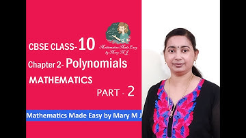 CBSE | Class 10 | Mathematics | Polynomials | Ms Mary M J Part 02