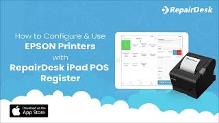 How to Configure & Use EPSON Printers with RepairDesk iPad POS Register App