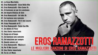 Eros Ramazzotti live - Eros Ramazzotti greatest hits full album 2021 - Eros Ramazzotti best songs