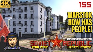 FINALLY TURNING ON WARSTOK! - Workers and Resources Realistic Gameplay - 155