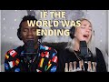 JP Saxe ft. Julia Michaels - "If The World Was Ending" (Ni/Co Cover)