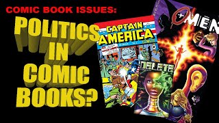 COMIC BOOK ISSUES: Politics in Comic Books?