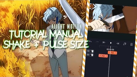 Tutorial Smooth Manual Shake + Pulse Size | Alight Motion Tutorial