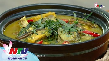 Ẩm thực Xứ Nghệ: Lươn om chuối đậu - Món ăn mang hương vị quê hương