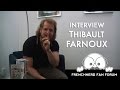 Interview thibault farnoux