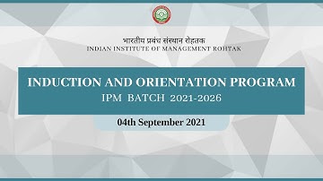 IPM03 Batch Induction & Orientation 2021