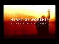 HEART OF WORSHIP Lyrics & Chords - Matt Redman