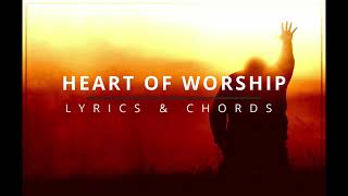 HEART OF WORSHIP Lyrics & Chords - Matt Redman