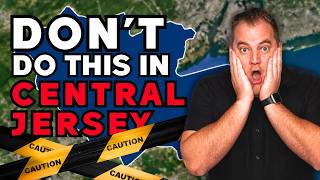 6 Things You Should NOT DO in Central Jersey! [Watch Before Moving!] Update