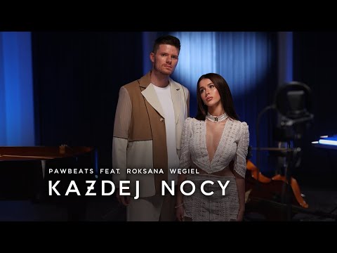 Pawbeats - Każdej nocy - ft. Roksana Węgiel