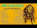 Good Vibes Reggae Music OPM Songs Mix 90&#39;s Acoustic OPM Road trip  New Tagalog Reggae Playlist 2023