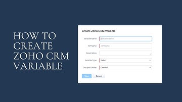 How to Create a Zoho CRM Variable | Step-by-Step Tutorial for Beginners | Zoho CRM Tutorial