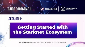 Session 1: Getting Started with the Starknet Ecosystem
