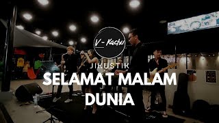 Selamat Malam Dunia Jikustik - VKachu Entertainment