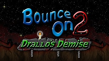 Drallo (Phase 1) – Bounce On 2