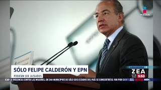 Sólo Felipe Calderón y Peña Nieto podrían ser juzgados | Noticias con Francisco Zea