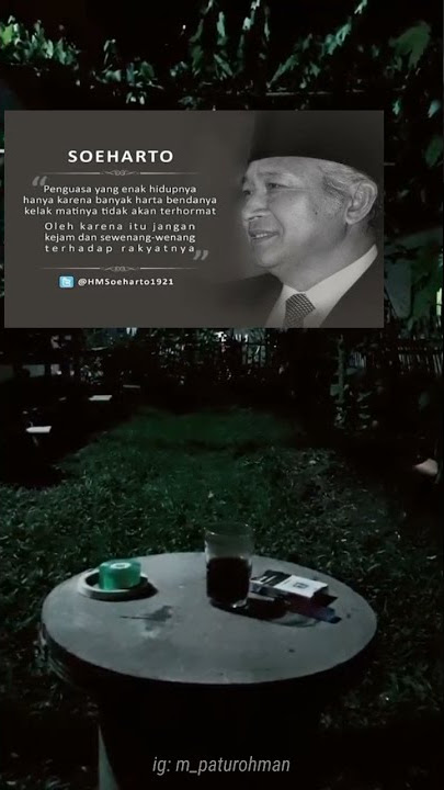 story wa 30 detik || Kata Kata Bijak Pak Soeharto