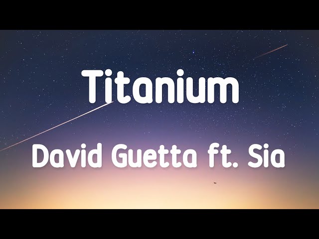 David Guetta ft. Sia - Titanium (Lyrics) class=