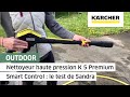 Nettoyeur haute pression k 5 premium smart control  le test de sandra  krcher