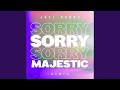 Miniature de la vidéo de la chanson Sorry (Majestic Remix)