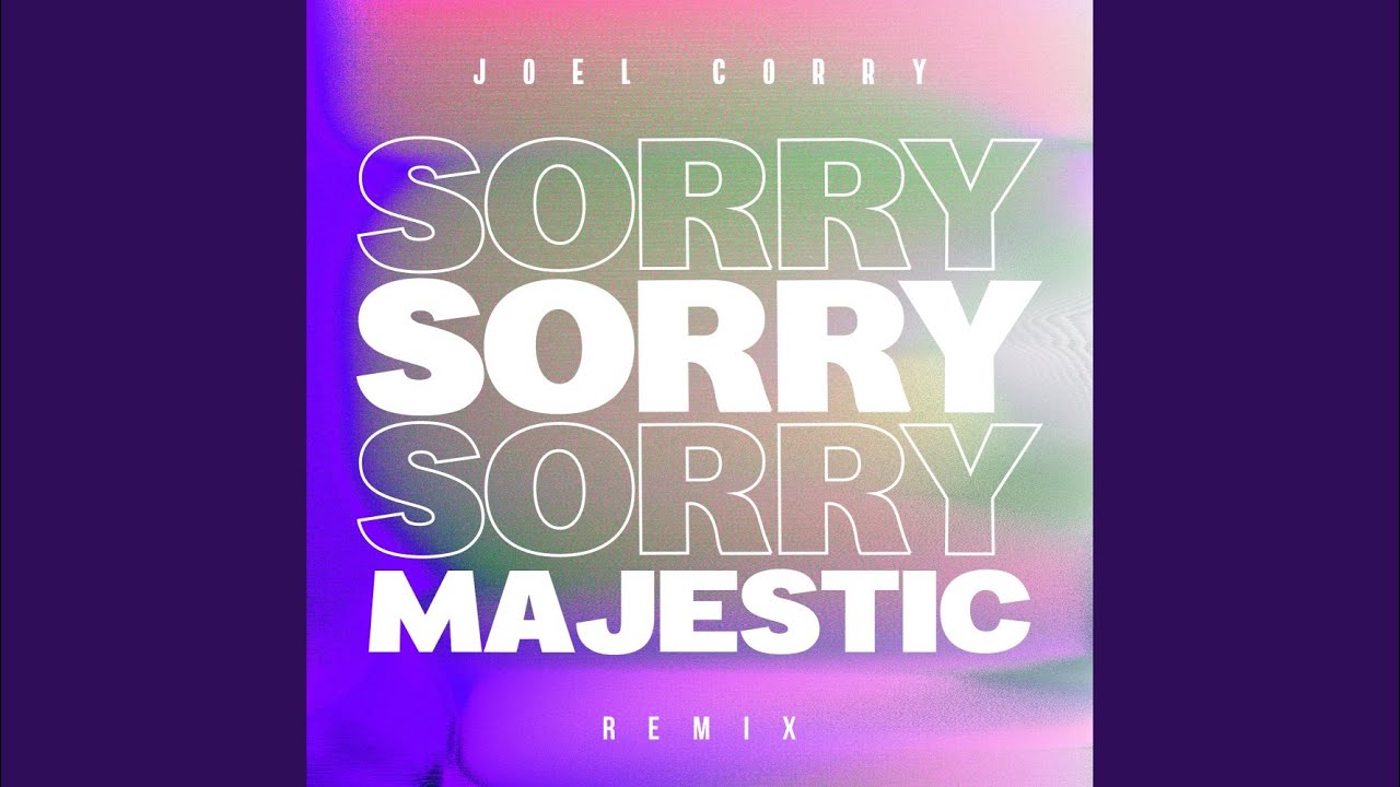 Watch Sorry (Majestic Remix) on YouTube Watch Sorry (Majestic Remix) on YouTube