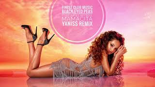 Black Eyed Peas ft. Ozuna & J. Rey Soul - MAMACITA (YANISS Remix) Resimi