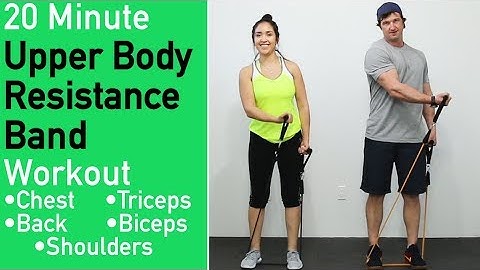 20 Minute Upper Body Resistance Band Workout  - 8 Best Band Exercises For Upper Body