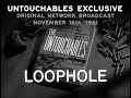 Loophole – Original Network Broadcast with Commercials | The Untouchables