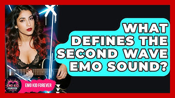 What Defines The Second Wave Emo Sound? - Emo Kid Forever