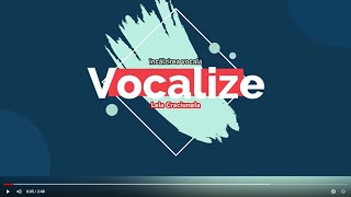 VOCALIZE (încălzirea vocală pentru copii)
