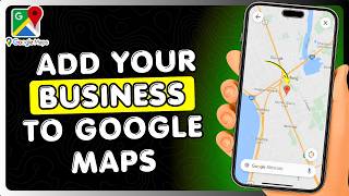 How To Add Your Business To Google Maps (2026 Full Guide)