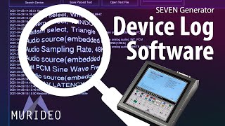 Murideo Seven G Device Log Software Tutorial
