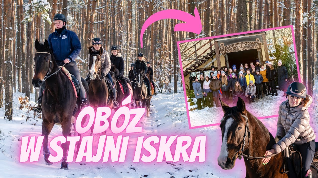 JAK WYGLĄDA OBÓZ Z MTEQUESTRIANN W STAJNI ISKRA? 🤩