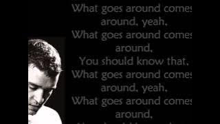 Justin Timberlake - What goes around (lyrics on screen)