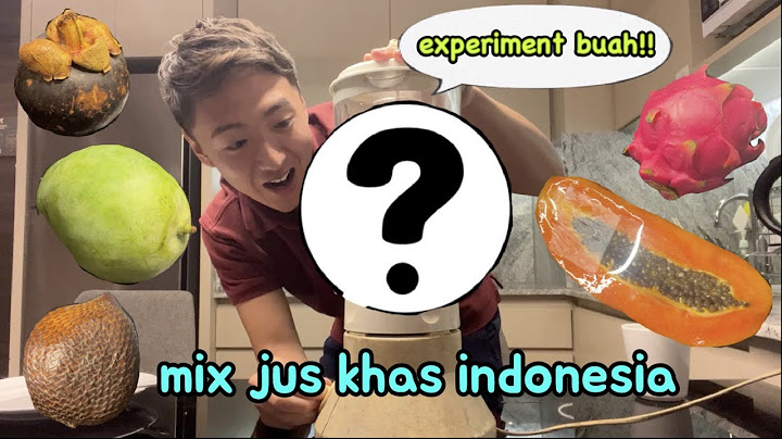 COBA BIKIN MIX JUS PAKE BUAH KHAS INDONESIA🇮🇩