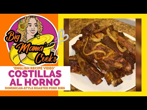 COSTILLAS AL HORNO Dominican-Style Roasted Pork Ribs ENGLISH VIDEO bigmamacooks