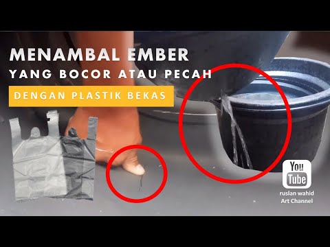 Cara praktis menempel ember pecah. 