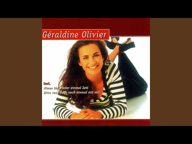 GÉRALDINE OLIVIER - DAVON TRÄUM'ICH IMMER WIEDER