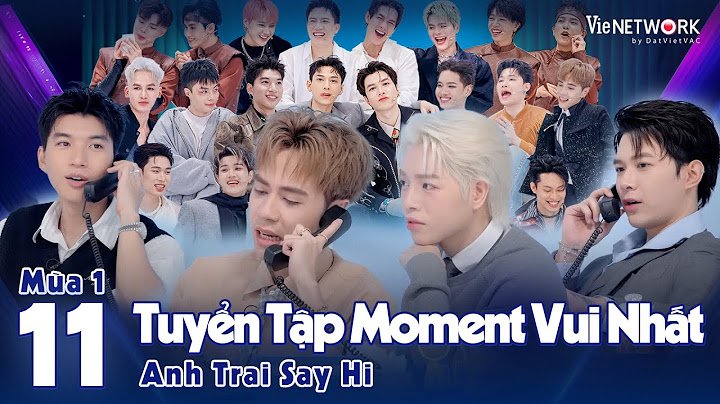 Anh Trai Say Hi: Tuyển tập khoảnh khắc vui nhất Tập 11.2 - Vòng Chọn Đội Cuối Cùng