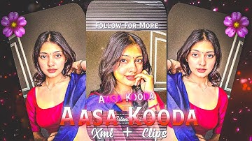 Ae Inspired | Aasa Kooda - Alight motion Xml + Clips by Silent editz 4k