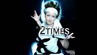 2 Times (Original Extended Version) - Ann Lee  [2022 Digitally Remastered Version]