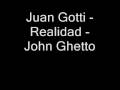 Juan Gotti Realidad