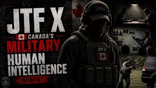 JTF X: Canada’s Secretive Military Intelligence Unit