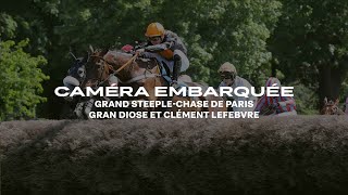 Embarquez au coeur du Grand Steeple-Chase de Paris avec Gran Diose et Clément Lefebvre