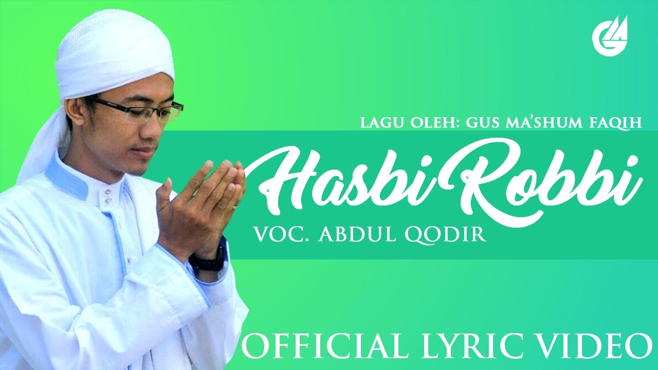 Hasib Robi HASBI ROBBI - ABDUL QODIR (OFFICIAL LYRIC VIDEO) - YouTube