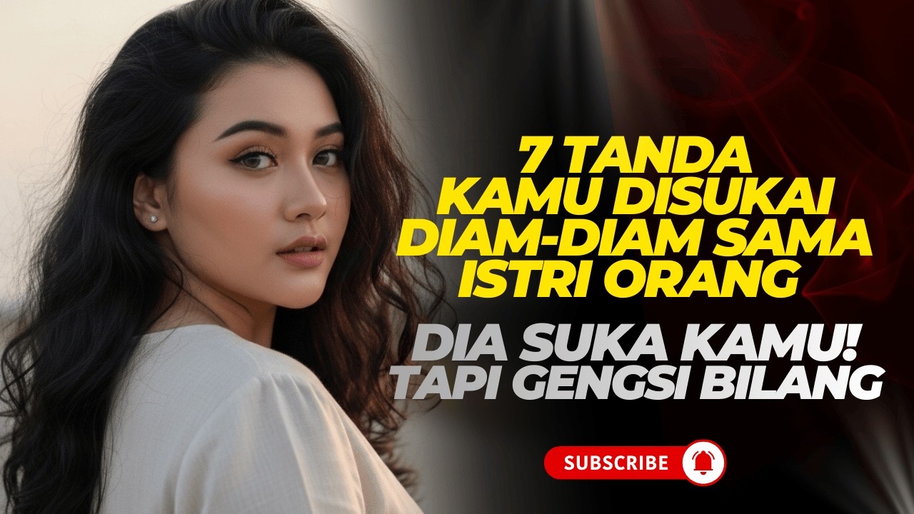 7 Tanda Wanita Suka Diam-Diam Menurut Psikologi: Jangan Sampai Menyesal! | Seni Memikat